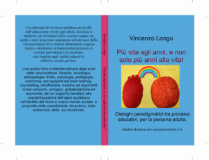 Scopri di più sull'articolo Il mio ultimo libro: “Più vita agli anni, e non solo più vita agli anni!”